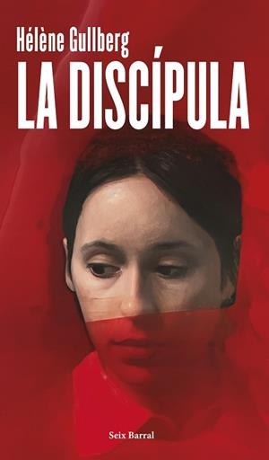 DISCÍPULA, LA | 9788432248580 | GULLBERG, HÉLÈNE | Llibreria Aqualata | Comprar llibres en català i castellà online | Comprar llibres Igualada
