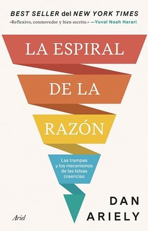 ESPIRAL DE LA RAZÓN, LA | 9788434438958 | ARIELY, DAN | Llibreria Aqualata | Comprar llibres en català i castellà online | Comprar llibres Igualada