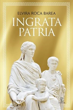 INGRATA PATRIA MÍA | 9788467077179 | ROCA BAREA, ELVIRA | Llibreria Aqualata | Comprar llibres en català i castellà online | Comprar llibres Igualada