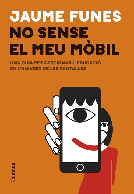 NO SENSE EL MEU MÒBIL | 9788466433914 | FUNES, JAUME | Llibreria Aqualata | Comprar libros en catalán y castellano online | Comprar libros Igualada