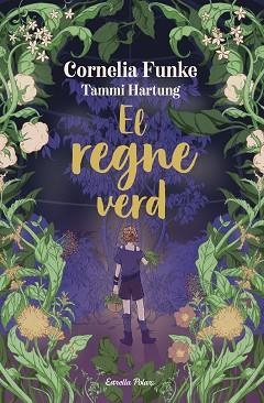 REGNE VERD, EL | 9791387519766 | FUNKE, CORNELIA | Llibreria Aqualata | Comprar llibres en català i castellà online | Comprar llibres Igualada