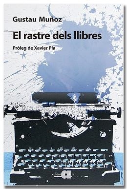 RASTRE DELS LLIBRES, EL | 9791387680053 | MUÑOZ VEIGA, GUSTAU | Llibreria Aqualata | Comprar llibres en català i castellà online | Comprar llibres Igualada