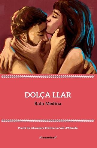 DOLÇA LLAR | 9788413587578 | MEDINA, RAFA | Llibreria Aqualata | Comprar libros en catalán y castellano online | Comprar libros Igualada