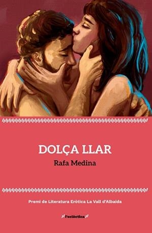 DOLÇA LLAR | 9788413587578 | MEDINA, RAFA | Llibreria Aqualata | Comprar llibres en català i castellà online | Comprar llibres Igualada