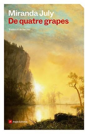 DE QUATRE GRAPES | 9788410112926 | JULY, MIRANDA | Llibreria Aqualata | Comprar llibres en català i castellà online | Comprar llibres Igualada