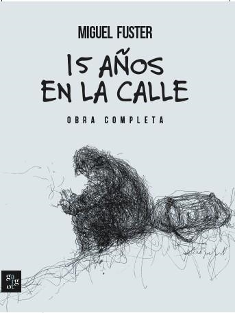 15 AÑOS EN LA CALLE. | 9788412904376 | FUSTER, MIGUEL | Llibreria Aqualata | Comprar llibres en català i castellà online | Comprar llibres Igualada
