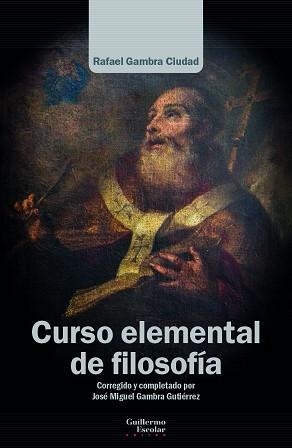 CURSO ELEMENTAL DE FILOSOFÍA | 9788418981746 | GAMBRA CIUDAD, RAFAEL | Llibreria Aqualata | Comprar libros en catalán y castellano online | Comprar libros Igualada