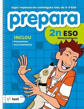 PREPARA 2N ESO MATEMÀTIQUES | 9788441235830 | DÍEZ SARDÀ, LLUÍS; MARTORELL I SABATÉ, EDUARD; MIQUEL I RIGUAL, JOAN | Llibreria Aqualata | Comprar libros en catalán y castellano online | Comprar libros Igualada