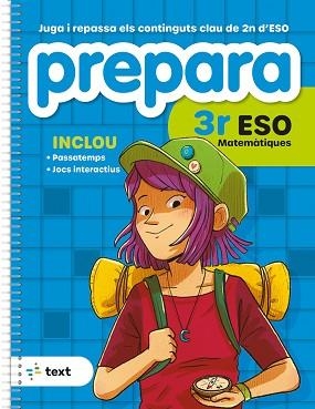 PREPARA 3R ESO MATEMÀTIQUES | 9788441235847 | DÍEZ SARDÀ, LLUÍS; MARTORELL I SABATÉ, EDUARD; MIQUEL I RIGUAL, JOAN | Llibreria Aqualata | Comprar libros en catalán y castellano online | Comprar libros Igualada