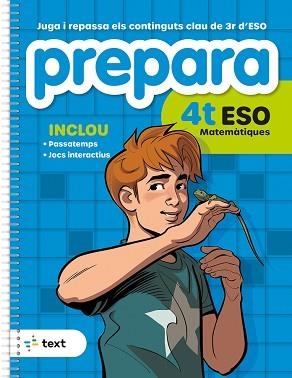 PREPARA 4T ESO MATEMÀTIQUES | 9788441235854 | DÍEZ SARDÀ, LLUÍS; MARTORELL I SABATÉ, EDUARD; MIQUEL I RIGUAL, JOAN | Llibreria Aqualata | Comprar llibres en català i castellà online | Comprar llibres Igualada