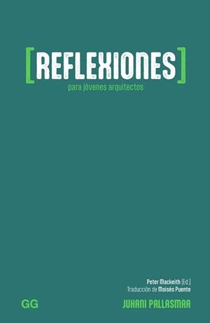 REFLEXIONES PARA JÓVENES ARQUITECTOS | 9788425235979 | PALLASMAA, JUHANI | Llibreria Aqualata | Comprar llibres en català i castellà online | Comprar llibres Igualada