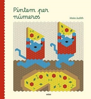 PINTEM PER NÚMEROS | 9788410407282 | JUDITH, MAIA | Llibreria Aqualata | Comprar libros en catalán y castellano online | Comprar libros Igualada