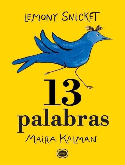 13 PALABRAS | 9788412887938 | SNICKET, LEMONY | Llibreria Aqualata | Comprar llibres en català i castellà online | Comprar llibres Igualada