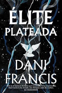 ÉLITE PLATEADA | 9788419988638 | FRANCIS, DANI | Llibreria Aqualata | Comprar llibres en català i castellà online | Comprar llibres Igualada