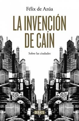 INVENCIÓN DE CAIN, LA | 9788499924700 | DE AZÚA, FÉLIX | Llibreria Aqualata | Comprar llibres en català i castellà online | Comprar llibres Igualada