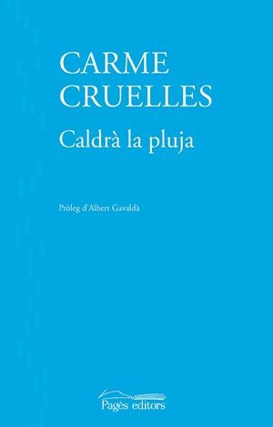 CALDRÀ LA PLUJA | 9788413036007 | CRUELLES ROSALES, CARME | Llibreria Aqualata | Comprar llibres en català i castellà online | Comprar llibres Igualada