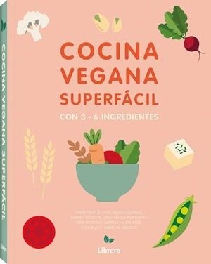 COCINA SUPERFACIL PARA VEGANOS | 9789464990874 | OLDFIELD, JESSICA | Llibreria Aqualata | Comprar llibres en català i castellà online | Comprar llibres Igualada