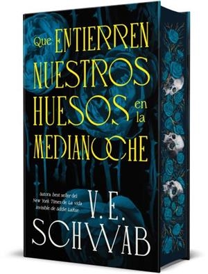 QUE ENTIERREN NUESTROS HUESOS EN LA MEDIANOCHE | 9788410085626 | SCHWAB, V. E. | Llibreria Aqualata | Comprar llibres en català i castellà online | Comprar llibres Igualada