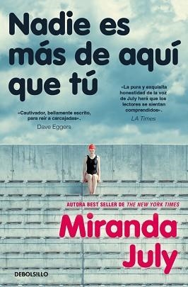 NADIE ES MÁS DE AQUÍ QUE TÚ | 9788466379793 | JULY, MIRANDA | Llibreria Aqualata | Comprar llibres en català i castellà online | Comprar llibres Igualada