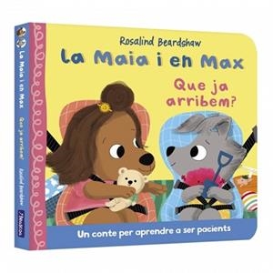 MAIA I EN MAX, LA. QUE JA ARRIBEM? | 9788448870331 | BEARDSHAW, ROSALIND | Llibreria Aqualata | Comprar llibres en català i castellà online | Comprar llibres Igualada