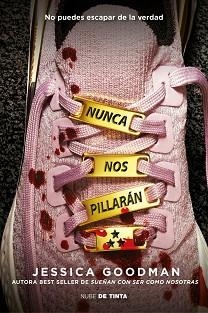 NUNCA NOS PILLARÁN | 9788419514516 | GOODMAN, JESSICA | Llibreria Aqualata | Comprar libros en catalán y castellano online | Comprar libros Igualada