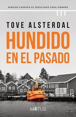 HUNDIDO EN EL PASADO | 9788419767363 | ASTERDAL, TOVE | Llibreria Aqualata | Comprar llibres en català i castellà online | Comprar llibres Igualada