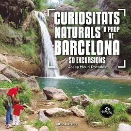 CURIOSITATS NATURALS A PROP DE BARCELONA | 9788413564913 | MAURI PORTOLÈS, JOSEP | Llibreria Aqualata | Comprar libros en catalán y castellano online | Comprar libros Igualada