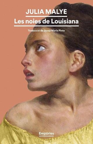 NOIES DE LOUISIANA, LES | 9788419729873 | MALYE, JULIA | Llibreria Aqualata | Comprar llibres en català i castellà online | Comprar llibres Igualada