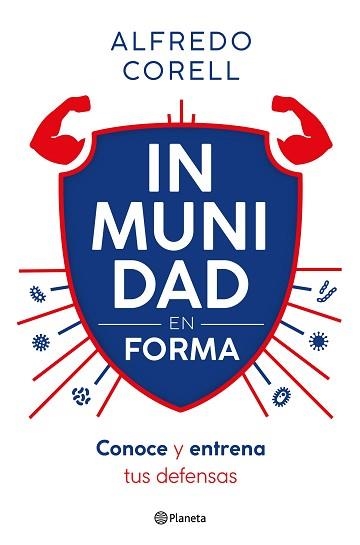 INMUNIDAD EN FORMA | 9788408296935 | CORELL, ALFREDO | Llibreria Aqualata | Comprar llibres en català i castellà online | Comprar llibres Igualada