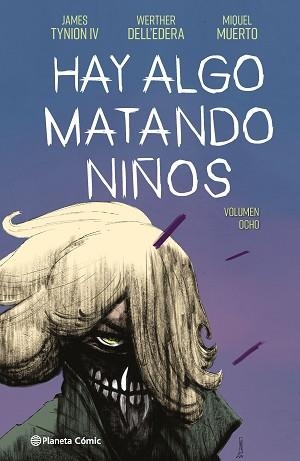 HAY ALGO MATANDO NIÑOS 8 | 9788411619219 | TYNION IV, JAMES / DELL'EDERA, WERTHER / MUERTO, MIQUEL | Llibreria Aqualata | Comprar llibres en català i castellà online | Comprar llibres Igualada