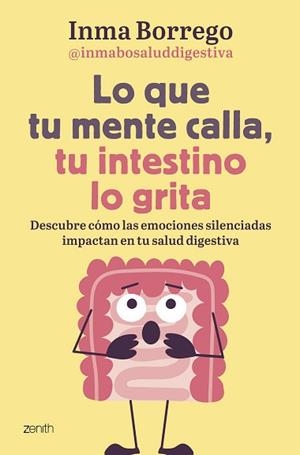LO QUE TU MENTE CALLA, TU INTESTINO LO GRITA | 9788408303749 | BORREGO, INMACULADA | Llibreria Aqualata | Comprar llibres en català i castellà online | Comprar llibres Igualada