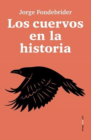 CUERVOS EN LA HISTORIA, LOS | 9788410249592 | FONDEBRIDER, JORGE | Llibreria Aqualata | Comprar libros en catalán y castellano online | Comprar libros Igualada