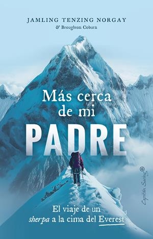 MÁS CERCA DE MI PADRE | 9788412953015 | TENZING NORGAY, JAMLLING | Llibreria Aqualata | Comprar llibres en català i castellà online | Comprar llibres Igualada