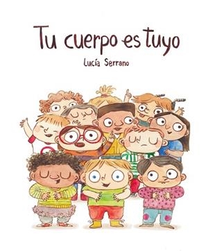 TU CUERPO ES TUYO | 9788418599408 | SERRANO, LUCÍA | Llibreria Aqualata | Comprar libros en catalán y castellano online | Comprar libros Igualada