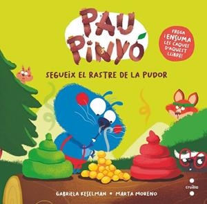 PAU PINYÓ: SEGUEIX EL RASTRE DE LA PUDOR | 9788466158787 | KESELMAN, GABRIELA | Llibreria Aqualata | Comprar libros en catalán y castellano online | Comprar libros Igualada