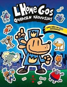 HOME GOS,L '. QUADERN D'ADHESIUS | 9788466158671 | PILKEY, DAV | Llibreria Aqualata | Comprar libros en catalán y castellano online | Comprar libros Igualada