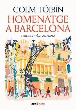 HOMENATGE A BARCELONA | 9788411731508 | TÓIBÍN, COLM | Llibreria Aqualata | Comprar llibres en català i castellà online | Comprar llibres Igualada