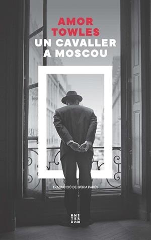 UN CAVALLER A MOSCOU | 9788419960399 | TOWLES, AMOR | Llibreria Aqualata | Comprar llibres en català i castellà online | Comprar llibres Igualada