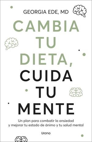 CAMBIA TU DIETA, CUIDA TU MENTE | 9788418714832 | EDE, GEORGIA | Llibreria Aqualata | Comprar llibres en català i castellà online | Comprar llibres Igualada