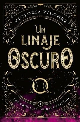 UN LINAJE OSCURO (LAS CRÓNICAS DE RAVENSWOOD I) | 9788419130532 | VÍLCHEZ, VICTORIA | Llibreria Aqualata | Comprar llibres en català i castellà online | Comprar llibres Igualada