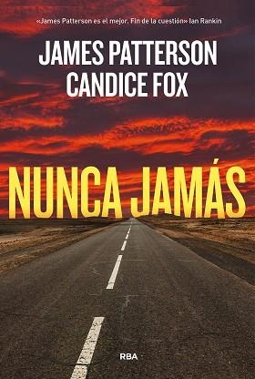 NUNCA JAMÁS | 9788411321785 | PATTERSON, JAMES / FOX, CANDICE | Llibreria Aqualata | Comprar libros en catalán y castellano online | Comprar libros Igualada