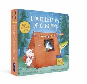 OVELLETA VA DE CÀMPING, L' (L'OVELLETA QUE VA VENIR A SOPAR. LLIBRE DE CARTRÓ) | 9788448870409 | SMALLMAN, STEVE | Llibreria Aqualata | Comprar llibres en català i castellà online | Comprar llibres Igualada