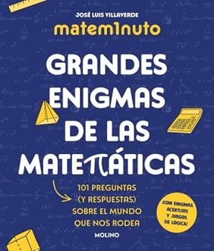 MATEM1NUTO. GRANDES ENIGMAS DE LAS MATEMÁTICAS (COLECCIÓN GRANDES ENIGMAS) | 9788427248311 | VILLAVERDE, JOSÉ LUIS | Llibreria Aqualata | Comprar libros en catalán y castellano online | Comprar libros Igualada