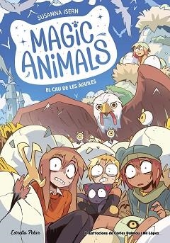 MAGIC ANIMALS 10. EL CAU DE LES ÀGUILES | 9791387519933 | ISERN, SUSANNA | Llibreria Aqualata | Comprar llibres en català i castellà online | Comprar llibres Igualada