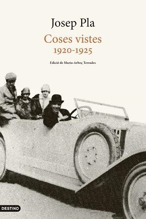 COSES VISTES (1920-1925) | 9788419734259 | PLA, JOSEP | Llibreria Aqualata | Comprar llibres en català i castellà online | Comprar llibres Igualada