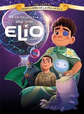 ELIO. GRAN LLIBRE DE LA PEL·LÍCULA | 9791387519612 | DISNEY | Llibreria Aqualata | Comprar llibres en català i castellà online | Comprar llibres Igualada