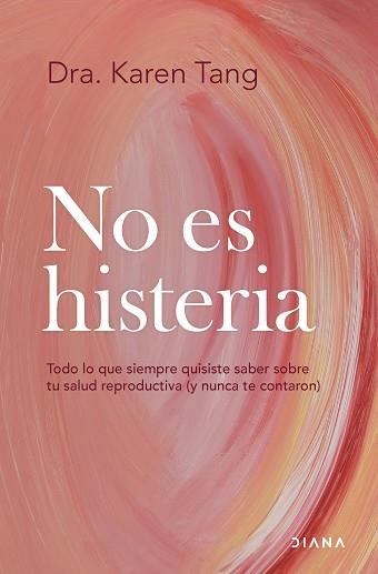 NO ES HISTERIA | 9788411192583 | DRA. KAREN TANG | Llibreria Aqualata | Comprar llibres en català i castellà online | Comprar llibres Igualada