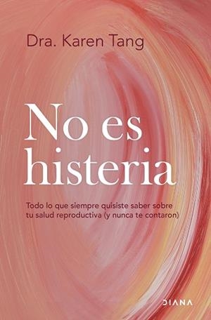 NO ES HISTERIA | 9788411192583 | DRA. KAREN TANG | Llibreria Aqualata | Comprar llibres en català i castellà online | Comprar llibres Igualada
