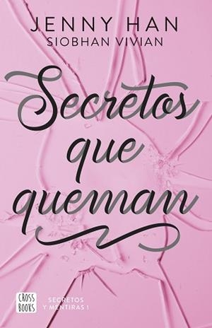 SECRETOS QUE QUEMAN (SECRETOS Y MENTIRAS 1) | 9788408304142 | HAN, JENNY / VIVIAN, SIOBHAN | Llibreria Aqualata | Comprar libros en catalán y castellano online | Comprar libros Igualada