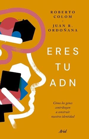 ERES TU ADN | 9788434438965 | COLOM, ROBERTO/ORDOÑANA, JUAN RAMÓN | Llibreria Aqualata | Comprar llibres en català i castellà online | Comprar llibres Igualada